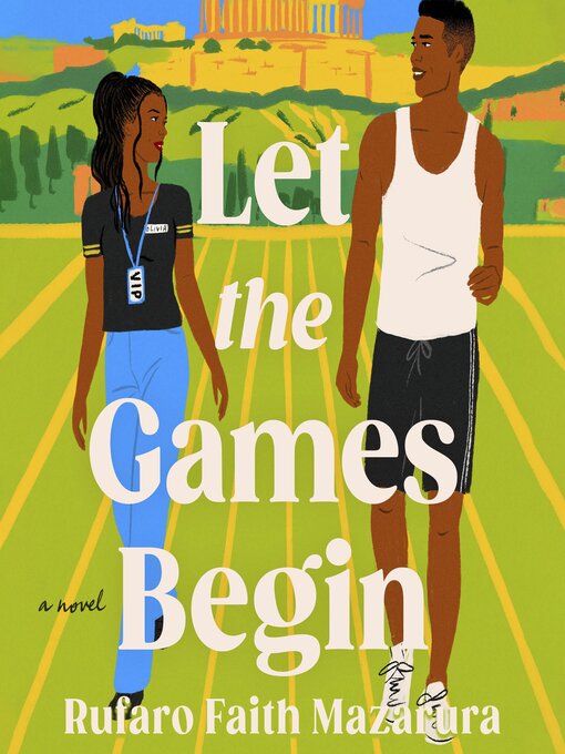 Title details for Let the Games Begin by Rufaro Faith Mazarura - Available